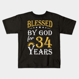 Blessed By God For 34 Years 34th Birthday Kids T-Shirt